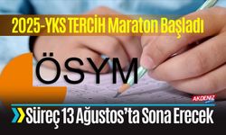 Üniversite Tercih Maratonu Başladı: Süreç 13 Ağustos’ta Sona Erecek
