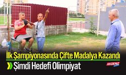İlk Şampiyonasında Çifte Madalya Kazandı, Şimdi Hedefi Olimpiyat