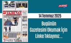 Akdeniz Gazetesinde 14 Temmuz 2025'te Hangi Haberlere Yer Verildi