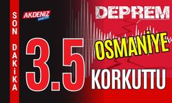 Osmaniye'de Korkutan Deprem!