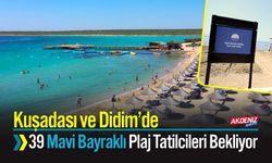 Kuşadası Ve Didim’de 39 Mavi Bayraklı Plaj Tatilcileri Bekliyor