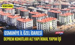 DEPREM KONUTLARI ALT YAPI İKMAL YAPIM İŞİ