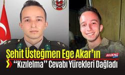 Şehit Üsteğmen Ege Akar’ın “Kızılelma” Cevabı Yürekleri Dağladı