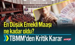 En Düşük Emekli Maaşı Ne Kadar Oldu? TBMM'den Kritik Karar