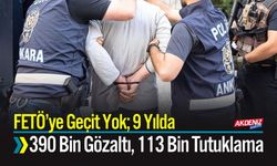 FETÖ’ye Geçit Yok; 9 Yılda 390 Bin Gözaltı, 113 Bin Tutuklama