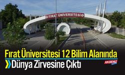 Fırat Üniversitesi, 12 Bilim Alanında Dünya Zirvesine Çıktı