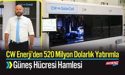 CW Enerji’den 520 Milyon Dolarlık Yatırımla Güneş Hücresi Hamlesi