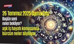 26 Temmuz 2025 Cumartesi Burç Yorumları: Aşk, iş, sağlık hayatınızda neler olacak?