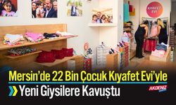 Mersin’de 22 Bin Çocuk Kıyafet Evi’yle Yeni Giysilere Kavuştu