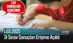 LGS 2025 Sınav Sonuçları Erişime Açıldı