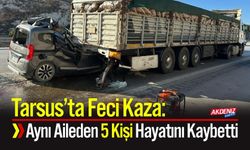Tarsus’ta Feci Kaza: Aynı Aileden 5 Kişi Hayatını Kaybetti