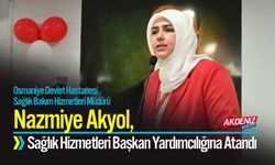 Nazmiye Akyol, Sağlık Hizmetleri Başkan Yardımcılığına Atandı