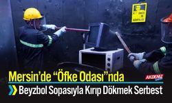 Mersin’de “Öfke Odası”nda Beyzbol Sopasıyla Kırıp Dökmek Serbest