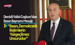 Denizli Valisi Coşkun’dan 24 Temmuz Gazeteciler ve Basın Bayramı Mesajı