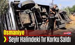 Osmaniye Düziçi’nde Seyir Halindeki Tır Devrildi