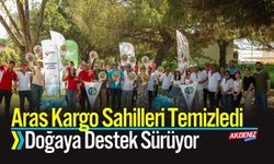 Aras Kargo Sahilleri Temizledi: Doğaya Destek Sürüyor