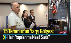 15 Temmuz'un Yargı Gölgesi: Hain Yapılanma Nasıl Sızdı?