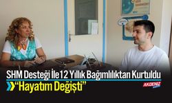 12 Yıllık Bağımlılıktan Kurtuldu:” Hayatım Değişti”