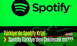 Türkiye'de Spotify Krizi! Spotify Türkiye'den Çekilecek mi?