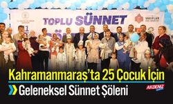 Kahramanmaraş’ta 25 Çocuk İçin Geleneksel Sünnet Şöleni