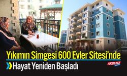 Yıkımın Simgesi 600 Evler Sitesi’nde Hayat Yeniden Başladı