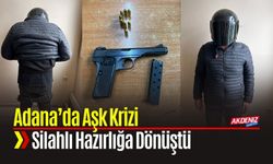 Adana’da Aşk Krizi Silahlı Hazırlığa Dönüştü