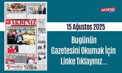 Akdeniz Gazetesi 15 Ağustos'ta Hangi Haberlere Yer Verdi?
