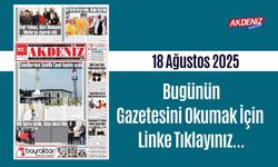 Akdeniz Gazetesi 18 Ağustos'ta Hangi Haberlere Yer Verdi?