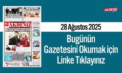 Akdeniz Gazetesi 28 Ağustos'ta Hangi Haberlere Yer Verdi?