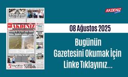 Akdeniz Gazetesi 08 Ağustos'ta Hangi Haberlere Yer Verdi?