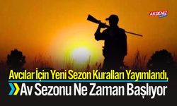 Avcılar İçin Kurallar Yayımlandı, Sezonu Ne Zaman Başlıyor