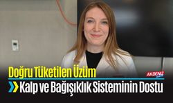 Doğru Tüketilen Üzüm Kalp ve Bağışıklık Sisteminin Dostu