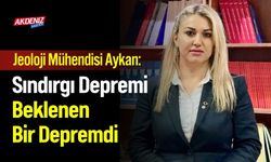 Aykan: "Sındırgı depremi beklenen bir depremdi"