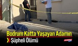 Bodrum Katta Yaşayan Adamın Şüpheli Ölümü