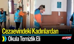 Cezaevindeki Kadınlardan Okula Temizlik Eli