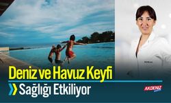 Deniz ve Havuz Keyfi Sağlığı Etkiliyor