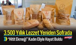 3.500 Yıllık Hitit Ekmeği Yeniden Sofrada