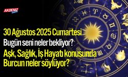 30 Ağustos 2025 Cumartesi Burç Yorumları