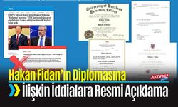 Hakan Fidan’ın Diplomasına İlişkin İddialara Resmi Açıklama