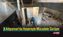 Adıyaman'da Haşereyle Mücadele Sürüyor