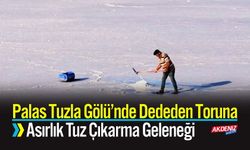 Kayseri’de Dededen Toruna Tuz Çıkarma Geleneği
