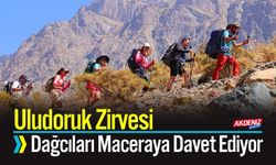 Uludoruk Zirvesi, Dağcıları Maceraya Davet Ediyor