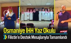 Osmaniye İHH Yaz Okulu Filistin’e Destek Mesajlarıyla Tamamlandı