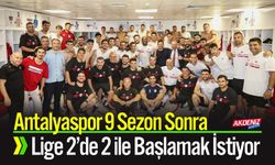 Antalyaspor 9 Sezon Sonra Lige 2’de 2 ile Başlamak İstiyor