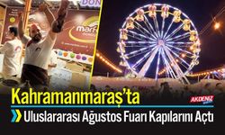 Kahramanmaraş’ta Uluslararası Ağustos Fuarı Kapılarını Açtı