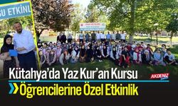 Kütahya’da Yaz Kur’an Kursu Öğrencilerine Özel Etkinlik