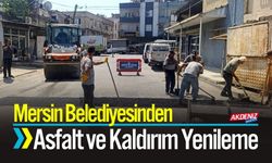 Mersin Belediyesinden Akdeniz’de Asfalt ve Kaldırım Yenileme Seferberliği