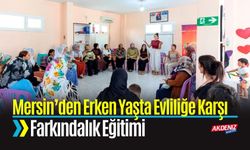 Mersin’den Erken Yaşta Evliliğe Karşı Farkındalık Eğitimi