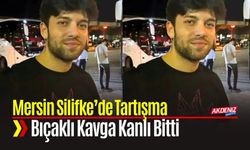 Mersin Silifke’de Tartışma Bıçaklı Kavga Kanlı Bitti