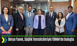 Derya Yanık, Sağlık Temsilcilerini TBMM'de Misafir Etti